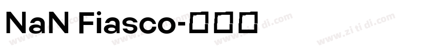 NaN Fiasco字体转换